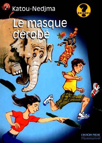 Le masque dérobé | Katou, Nedjma, Matthieu Blanchin