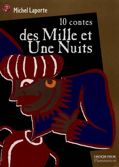 10 contes des Mille et Une nuits | Michel Laporte, Frédéric Sochard