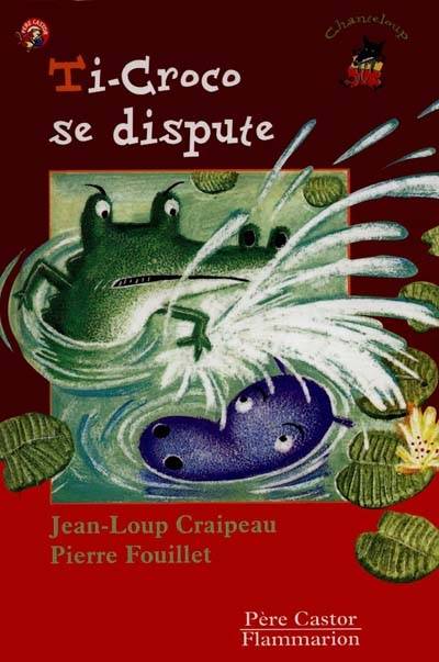 Ti-Croco se dispute | Jean-Loup Craipeau, Pierre Fouillet, Pierre Fouillet