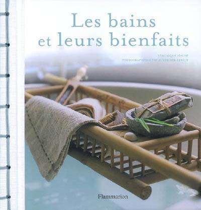 Les bains et leurs bienfaits | Veronique Aiache, Emilie Verdier-Lebeuf