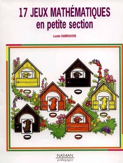 17 jeux mathématiques en petite section | Lucette Champdavoine