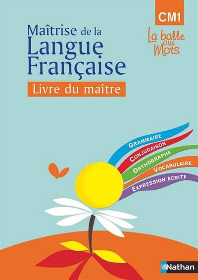 Observation réfléchie de la langue française : CM1 : livre du maître | Henri Mitterand, Jean-Paul Dupre, Martine Descouens