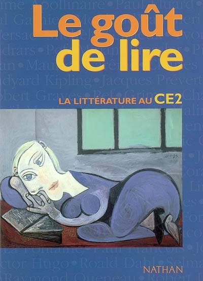 Le goût de lire : la littérature au CE2 | Annick Cautela, Jean-Claude Lallias, Brigitte Marin, Jacques Crinon