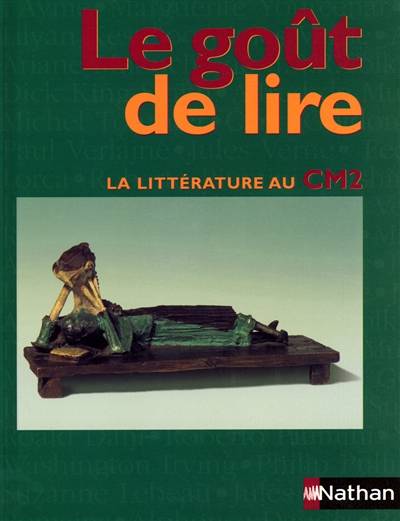 Le goût de lire : la littérature au CM2 | Annick Cautela, Jean-Claude Lallias, Brigitte Marin, Jacques Crinon