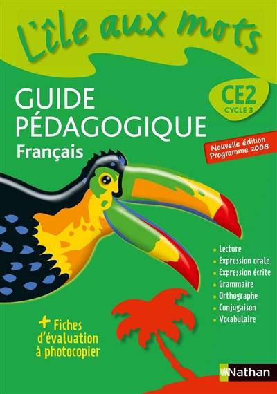 Tout le français au CE2 : guide pédagogique | Alain Bentolila