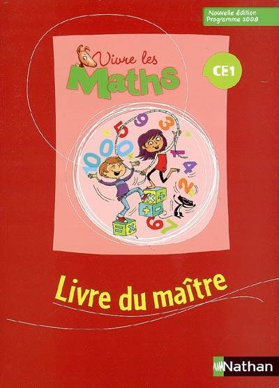 Vivre les maths CE1 : livre du maître | Louis Corrieu, Jacqueline Jardy, Jacky Jardy, Loic Rouy