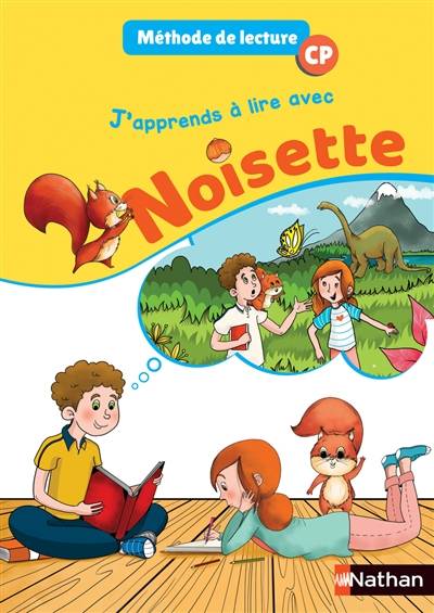 J'apprends à lire avec Noisette, CP : méthode de lecture : manuel | Isabelle Rullion Savy, Alain Bentolila