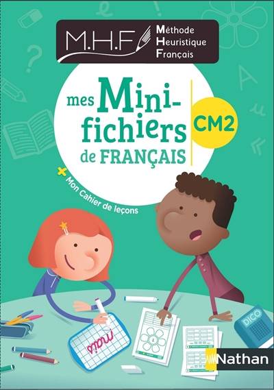 Méthode heuristique de français : mes mini-fichiers de français CM2 + mon cahier de leçons | 