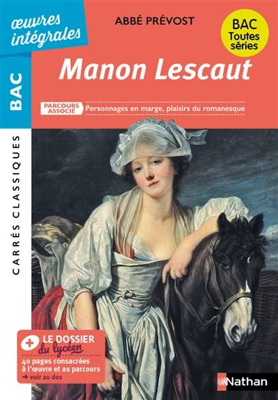 Manon Lescaut : parcours associé personnages en marge, plaisir du romanesque : bac toutes séries | Antoine François Prévost, David Galand