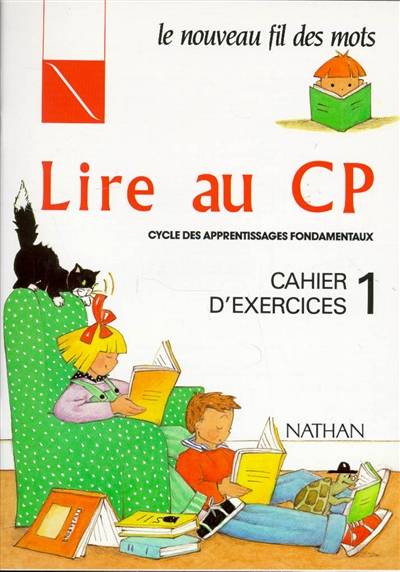 Lire au CP : cahier d'exercices 1 | Jocelyne Debayle, Claude Giribone, Marie-Antoinette Touyarot