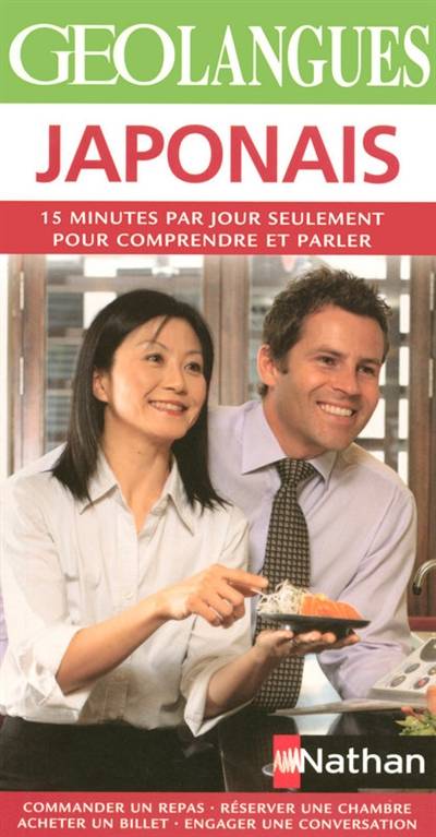 Japonais : 15 minutes par jour seulement pour comprendre et parler | 