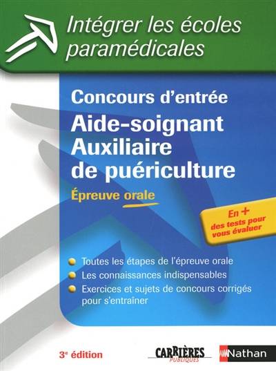 Concours d'entrée aide-soignant, auxiliaire de puériculture : épreuve orale | Louisa Rebih, Annie Godrie