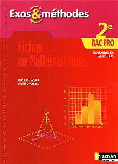 Fichier de mathématiques, 2e bac pro : programme 2009, bac pro 3 ans | Jean-Luc Dianoux, Muriel Dorembus