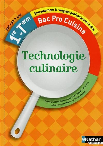 Technologie culinaire première, terminale bac pro cuisine : bac pro 3 ans | 