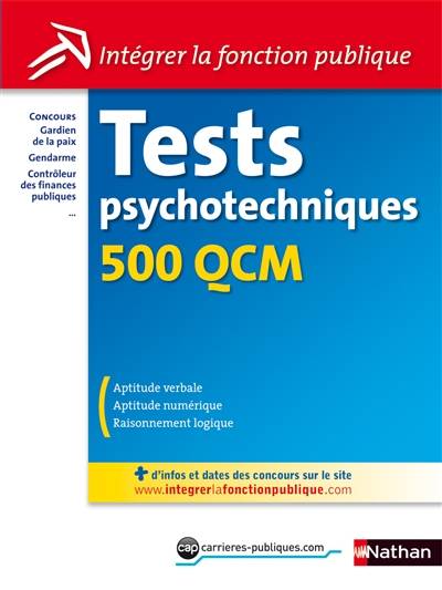 Tests psychotechniques : 500 QCM : concours gardien de la paix, gendarme, contrôleur des finances publiques... | Elisabeth Simonin