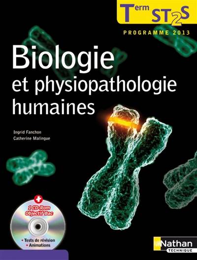 Biologie et physiopathologie humaines, terminale ST2S : programme 2013 | Ingrid Fanchon, Catherine Malingue