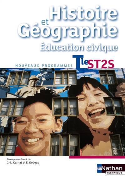 Histoire et géographie, éducation civique : terminale ST2S : nouveaux programmes | Jean-Louis Carnat, Eric Godeau