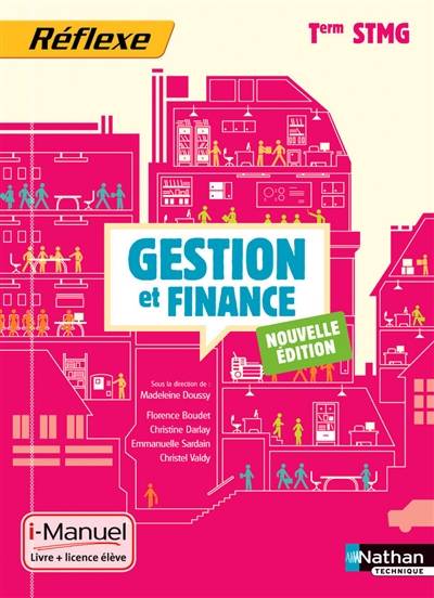 Gestion et finance : terminale STMG | Florence Boudet, Christine Darlay, Emmanuelle Gambini, Christel Valdy, Madeleine Doussy