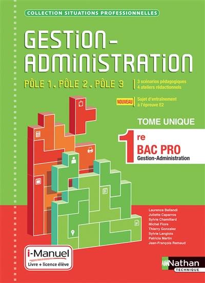 Gestion-administration 1re bac pro gestion-administration : pôle 1, pôle 2, pôle 3 | 