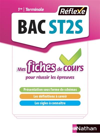 Bac ST2S, sciences et techniques sanitaires et sociales, 1re, terminale : mes fiches de cours pour réussir les épreuves | Céline Denoyer, Rébecca Lioubchansky, Frédérique Pitrou-Ponchaux