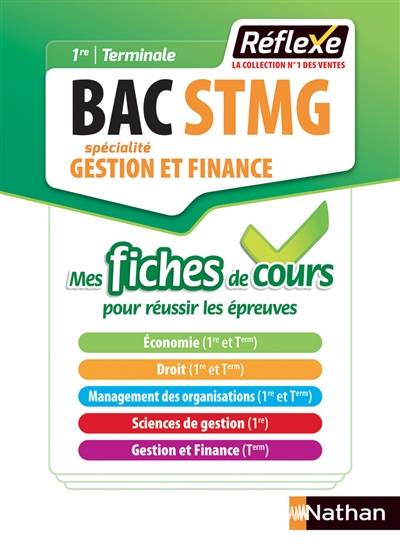 Bac STMG spécialité gestion et finance, 1re, terminale : mes fiches de cours pour réussir les épreuves | 