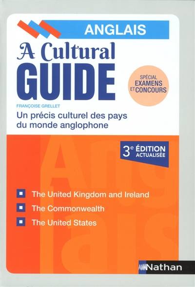 A cultural guide : précis culturel des pays du monde anglophone | Françoise Grellet