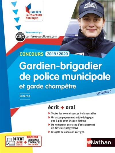 Concours gardien-brigadier de police municipale et garde champêtre, catégorie C : externe, 2019-2020 : écrit + oral | Daniele Bon, Pascal Tuccinardi, Cyril Ribet