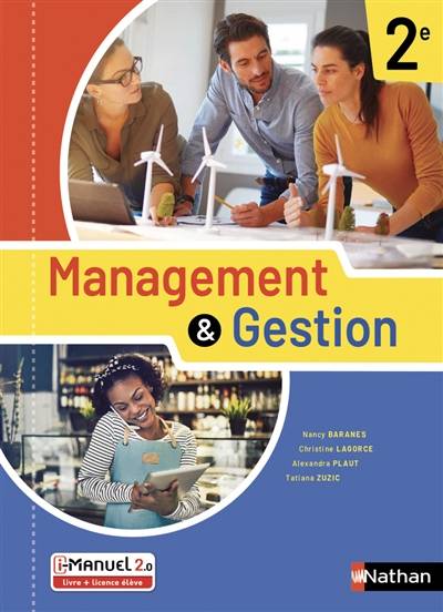 Management & gestion, 2de : i-manuel 2.0, livre + licence élève | Nancy Baranes, Christine Lagorce, Alexandra Plaut, Tatiana Zuzic