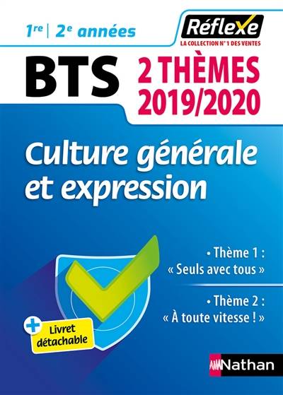 Culture générale et expression BTS, 1re-2e années : 2 thèmes 2019-2020 : thème 1 Seuls avec tous, thème 2 A toute vitesse ! | David Galand, Christel Pommier-Morand, Nicolas Roussel