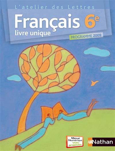 Français 6e : livre unique : livre de l'élève | Marlène Guillou-Théry, Christian Demongin, Arielle Noyère