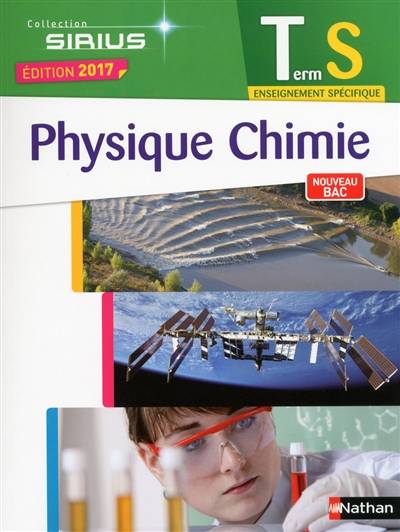 Physique chimie terminale S, enseignement spécifique : nouveau bac | Célia Nilès, Nicolas Coppens, Valéry Prévost