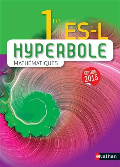 Hyperbole mathématiques 1re ES, L | Joel Malaval