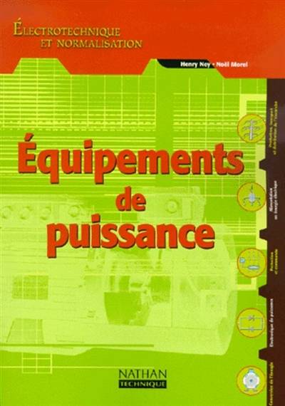 Equipements de puissance : livre de l'élève | Henri Ney