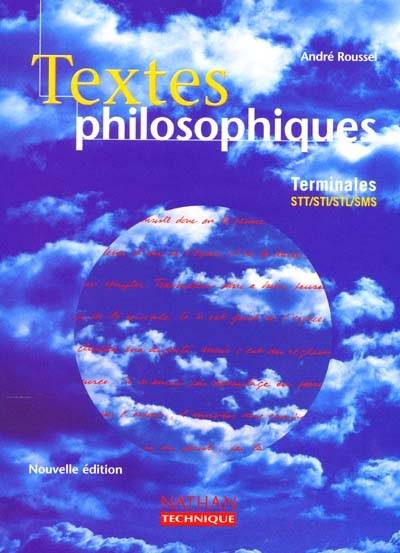 Textes philosophiques, terminale STT, STI, STL, SMS : livre de l'élève | Andre Roussel