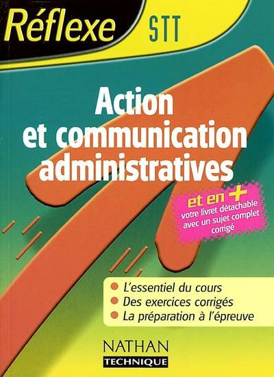 Action et communication administratives STT | Francoise Schmit, Armelle Villaume