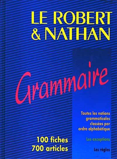 Le Robert et Nathan grammaire | Dominique Korach, Catherine Schapira