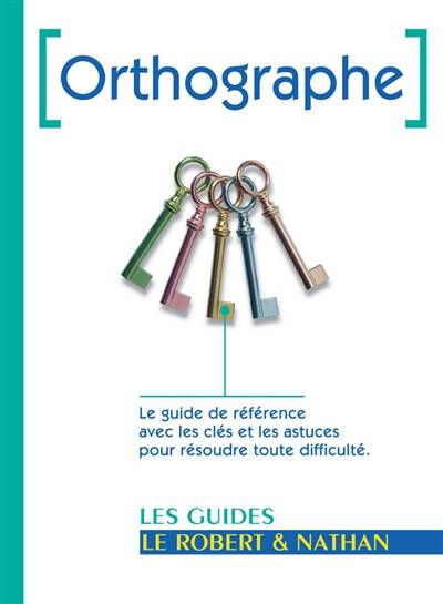 Orthographe | Alain Bentolila