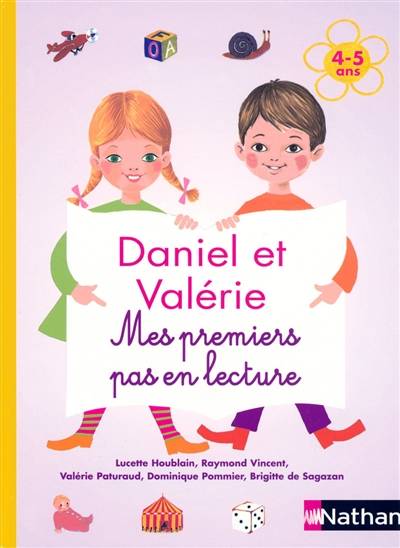 Daniel et Valérie : mes premiers pas en lecture, 4-5 ans | Lucette Houblain, Raymond Vincent, Valérie Paturaud, Nina Morel, Nathalie Gavet