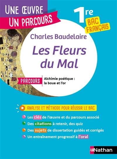 Charles Baudelaire, Les fleurs du mal : parcours alchimie poétique, la boue et l'or : 1re bac français | David Galand