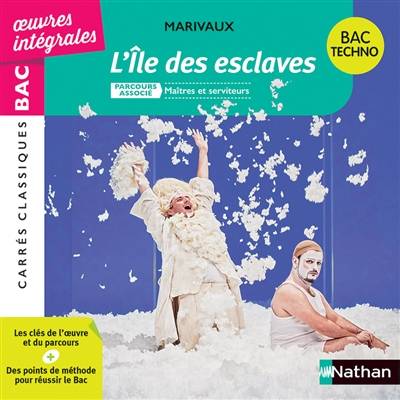 L'île des esclaves : comédie, 1725, texte intégral : parcours associé maîtres et serviteurs, bac techno | Pierre de Marivaux, Françoise Rio