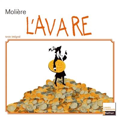 L'avare : comédie, 1668 : texte intégral | Molière, Dominik Manns