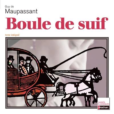 Boule de suif : 1880 : texte intégral | Guy de Maupassant, Étienne Buraud