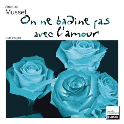 On ne badine pas avec l'amour | Alfred de Musset, Romain Lancrey-Javal