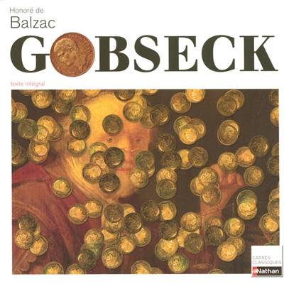 Gobseck : 1840 : texte intégral | Honoré de Balzac, Guy Palayret