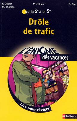 Drôle de trafic : de la 6e vers la 5e | Florence Cadier, Martine Pouchain, Gilbert Gié