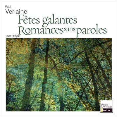 Fêtes galantes. Romances sans paroles : 1869 et 1874 | Paul Verlaine, Laure Helms