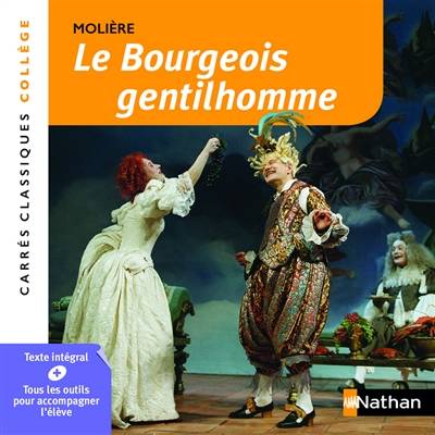 Le bourgeois gentilhomme : comédie-ballet, 1670 : texte intégral | Moliere, Veronique Heras