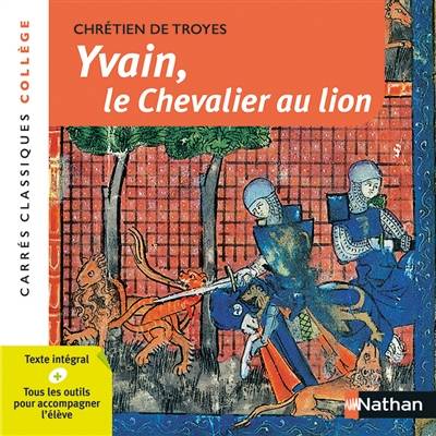 Yvain, le chevalier au lion : 1176-1181 : texte intégral | Chrétien de Troyes, Cécile de Cazanove, Véronique Bartoli-Anglard, Véronique Bartoli-Anglard, Jean Dufournet