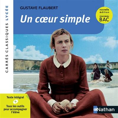 Un coeur simple : 1877, texte intégral | Gustave Flaubert, Laure Helms