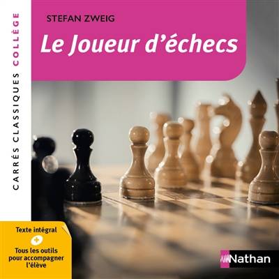 Le joueur d'échecs : texte intégral | Stefan Zweig, Monique Busdongo, Jacqueline Des Gouttes